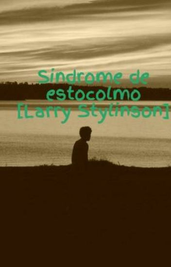Sindrome De Estocolmo (larry Stylinson)