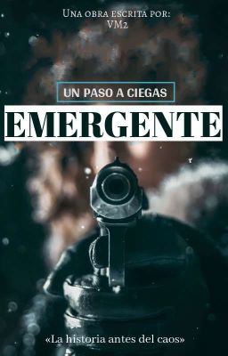 Emergente: un Paso a Ciegas (libro...