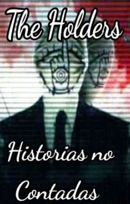 the Holders - Historias no Contadas