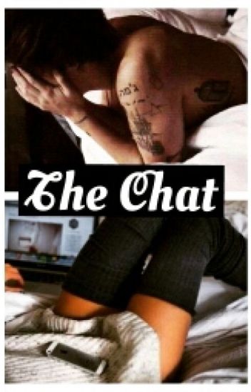 The Chat. 》h.s / Mature.