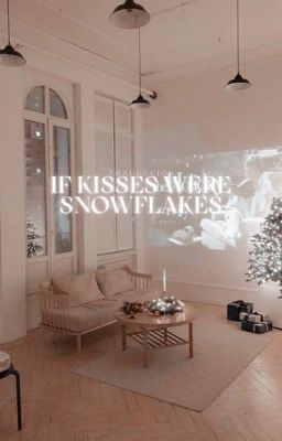if Kisses Were Snowflakes ⟨ Traduc...