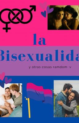 Cosas de la Bisexualidad y Random :v