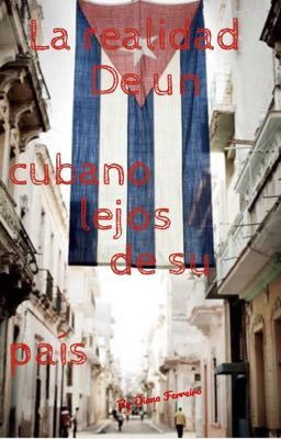 la Realidad de un Cubano Lejos de S...