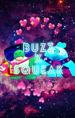 Buzz x Squeak un Amor Pegajoso
