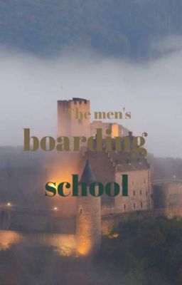 the Men's Boarding School