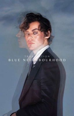 Blue Neighbourhood ୨୧ Larry Three S...