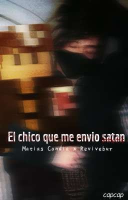 ~el Chico que me Envio Satan~ Matia...