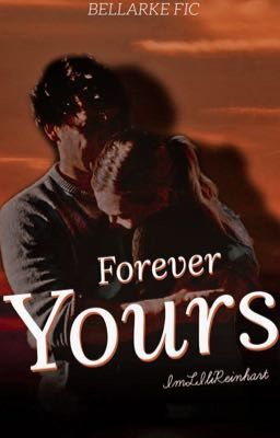 Forever Yours// Bellarke