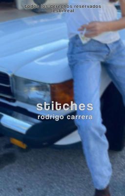 " Stitches " [ Rodrigo Carrera ]