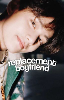 Replacement Boyfriend » kth