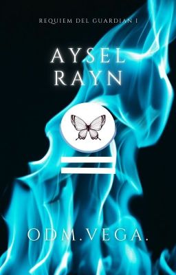 Réquiem del Guardián i: Aysel Rayn