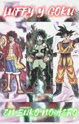 Luffy Y Goku En Buko No Hero