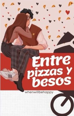 Entre Pizzas y Besos | Enero 20, 20...