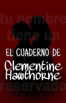 el Cuaderno de Clementine Hawthorne