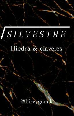 Silvestre:hiedra & Claveles