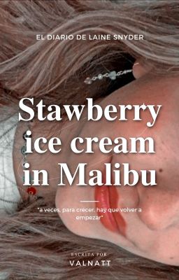 Strawberry ice Cream in Malibu