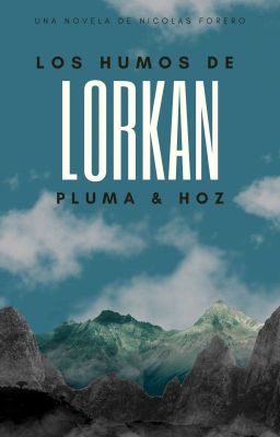 los Humos de Lorkan: Pluma y hoz