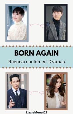 °reencarnación En Dramas: Born Again °  