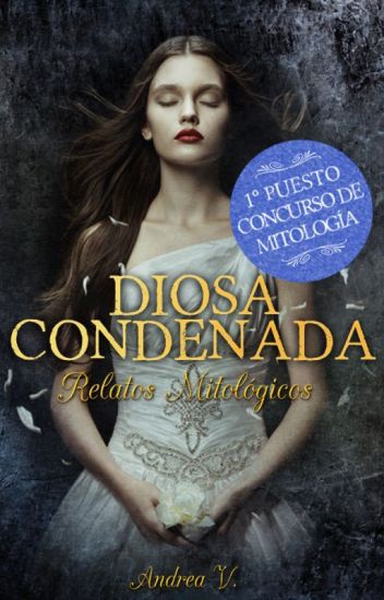 Diosa Condenada (concurso De Mitología) ©