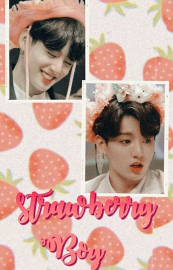 Strawberry Boy |taekook|