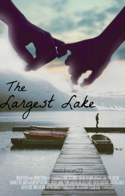 the Largest Lake (one Shoot - Larry...