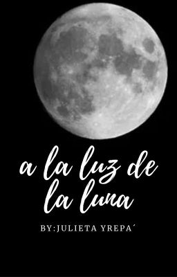 A La Luz De La Luna