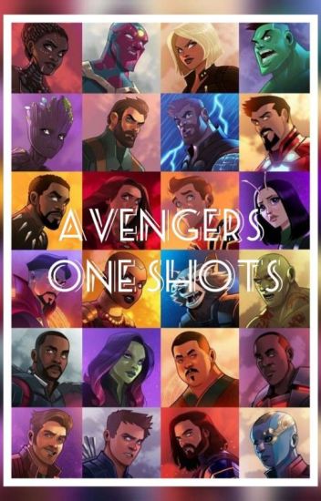 Avengers One Shots