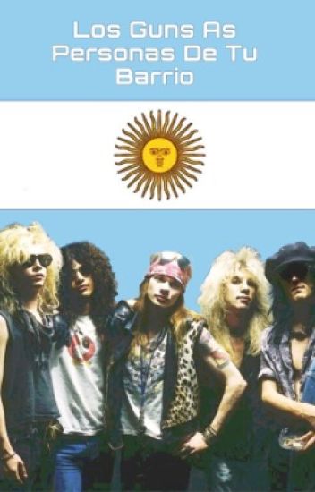 Guns N' Roses As Personas De Tu Barrio
