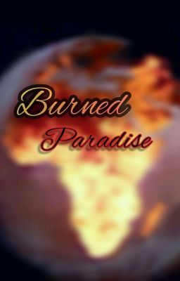 Burned Paradise
