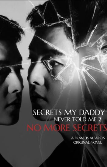 Secrets My Daddy Never Told Me 2: No More Secrets - Completed