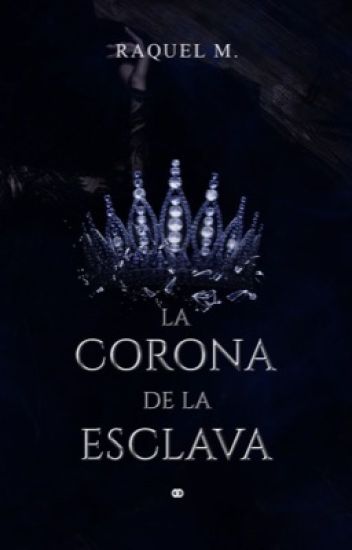 La Corona De La Esclava ®(libro 1 Reyes Oscuros) En Edición.