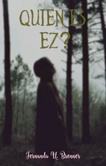 ¿quien Es Ez?