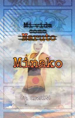 Minako // Mi Vida Como Naruto