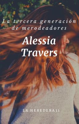 Alessia Travers: la Tercera Generac...