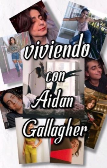 Viviendo Con Aidan Gallagher