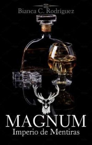 Magnum: Imperio De Mentiras© <trilogía Imperios> Libro 1