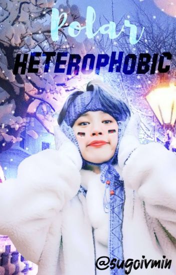 Polar Heterophobic『ⅴᵐˡᶯ』