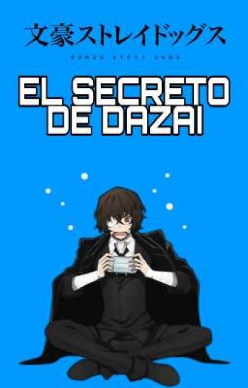 El Secreto De Dazai
