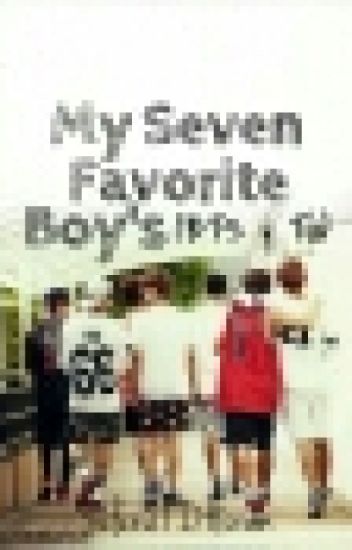 My Seven Favorite Boys (bts Y Tú)