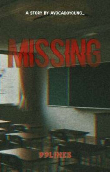 Missing ¦ 99line