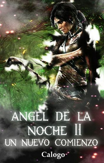 2.ángel De La Noche: Un Nuevo Comienzo