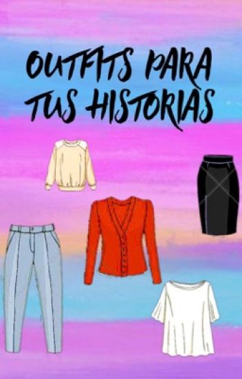 Outfits Para Tus Historias