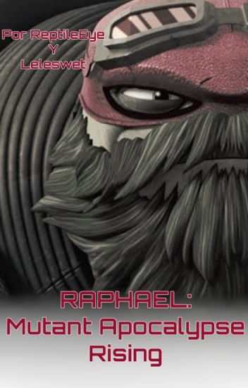 Raphael: Mutant Apocalypse Rising