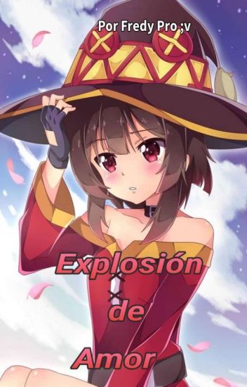 Explosión De Amor (megumin X Tu)
