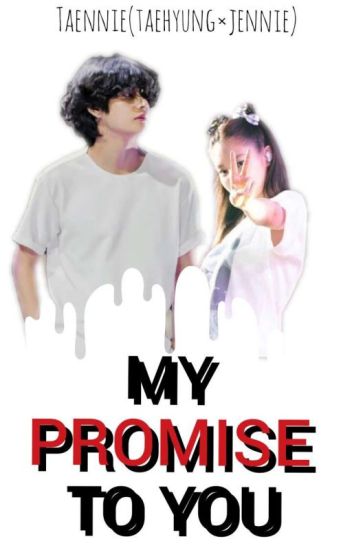 My Promise To You