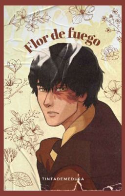 Flor De Fuego ━━ Zuko