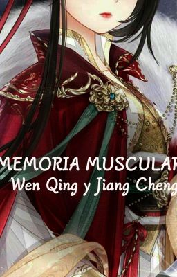 Memoria Muscular Wen Qing Y Jiang Cheng