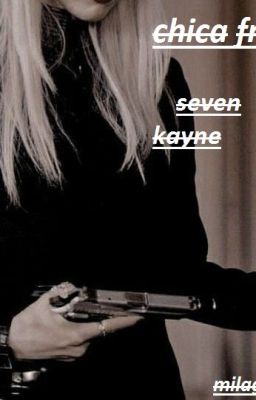 Chica Fria //seven Kayne//