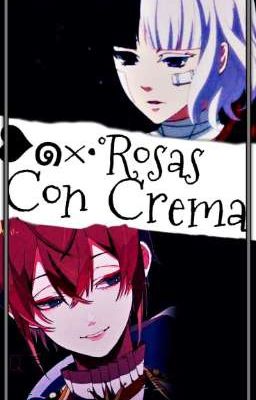 ❥๑×•rosas Con Crema~♡ 