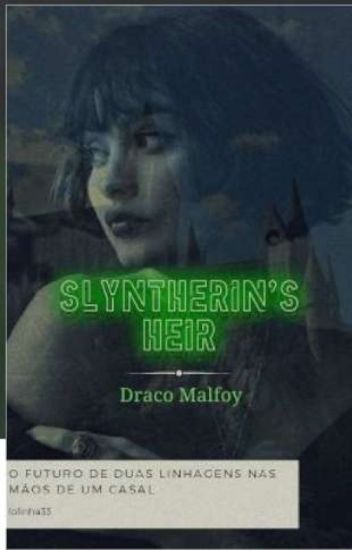 Slytherin Heir - Draco Malfoy